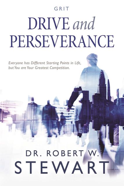 Drive and Perseverance, Robert Stewart