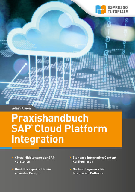 Praxishandbuch SAP Cloud Platform Integration, Adam Kiwon