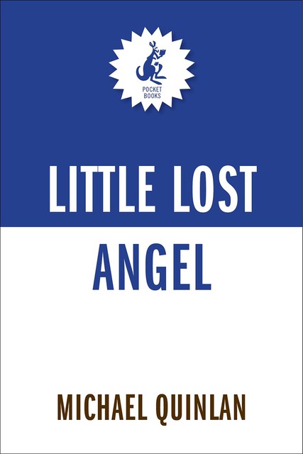 Little Lost Angel, Michael Quinlan