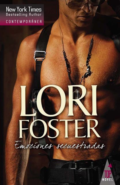 Emociones secuestradas, Lori Foster