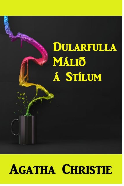 Dularfulla Málið á Stílum, Agatha Christie