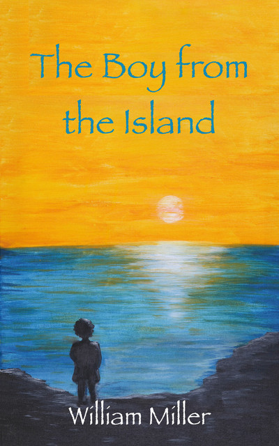 The Boy from the Island, William Miller