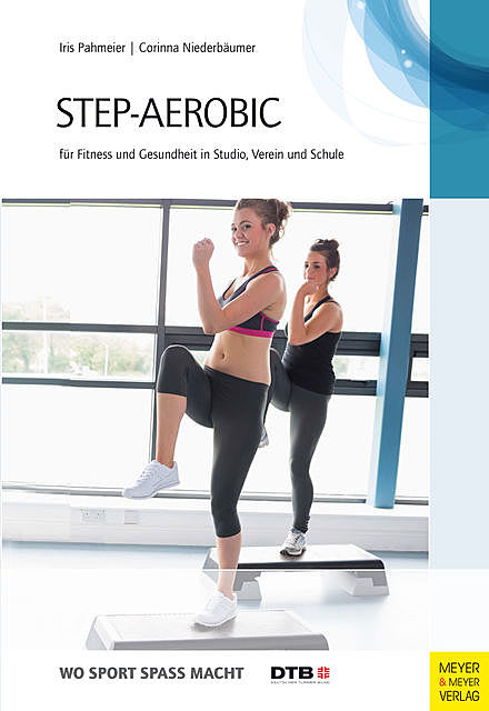 Step-Aerobic, Corinna Niederbäumer, Iris Pahmaier