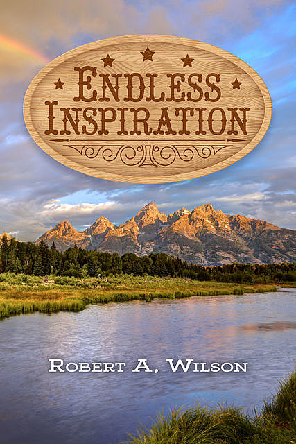 Endless Inspiration, Robert Wilson