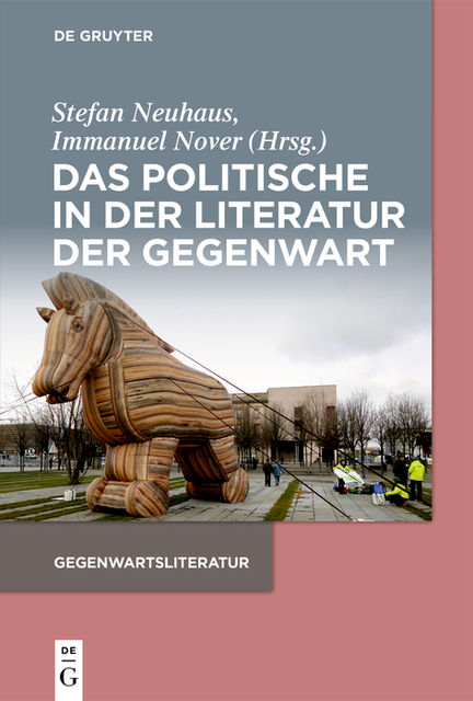 Das Politische in der Literatur der Gegenwart, Immanuel Nover, Stefan Neuhaus