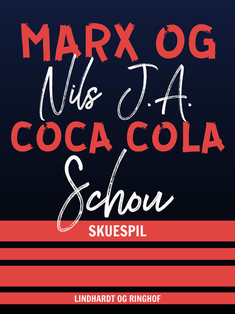 Marx og Coca Cola, Nils Schou