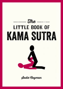 The Little Book of Kama Sutra, Sadie Cayman