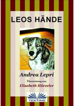 Leos Hände, Andrea Lepri