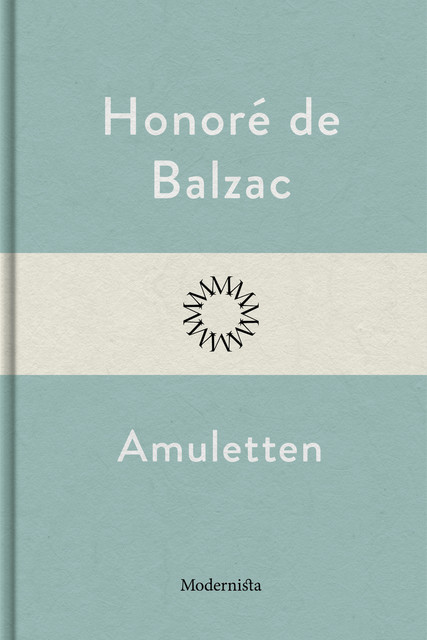 Amuletten, Honoré de Balzac