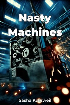 Nasty Machines, Sasha Kurzweil