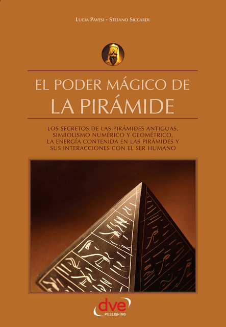 El poder mágico de la pirámide, Lucia Pavesi, Stefano Siccardi
