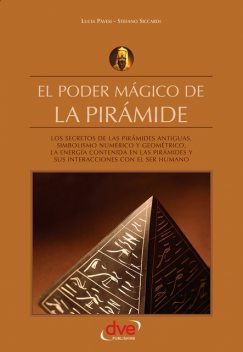 El poder mágico de la pirámide, Lucia Pavesi, Stefano Siccardi