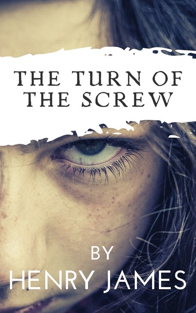The Turn of the Screw, Henry James