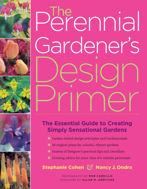 The Perennial Gardener's Design Primer, Nancy J.Ondra, Stephanie Cohen