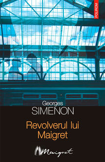 Revolverul lui Maigret, Simenon Georges