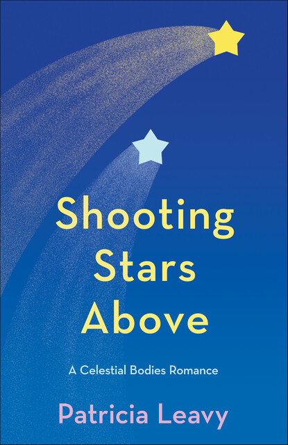 Shooting Stars Above, Patricia Leavy