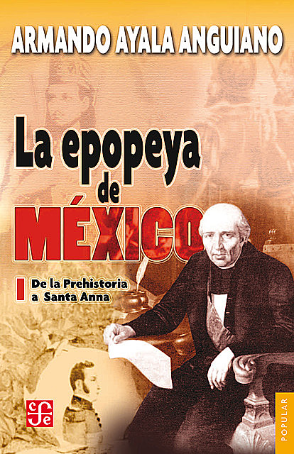 La epopeya de México, I, Armando Ayala Anguiano