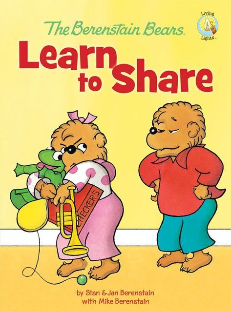 The Berenstain Bears Learn to Share, Jan Berenstain w, Mike Berenstain, Stan Berenstain