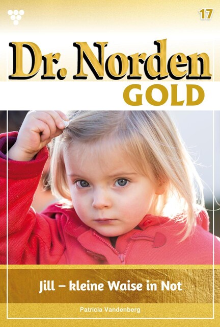 Dr. Norden Bestseller 311 – Arztroman, Patricia Vandenberg
