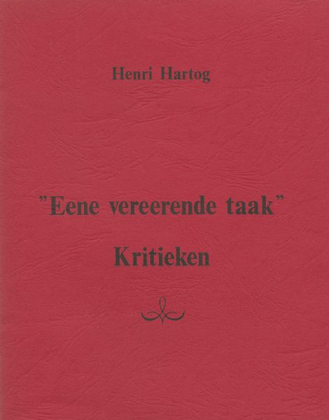 Eene vereerende taak, Henri Hartog