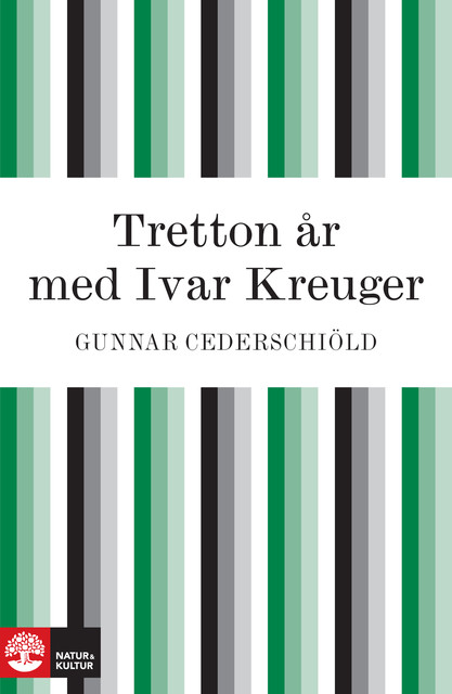 Tretton år med Ivar Kreuger, Gunnar Cederschiöld