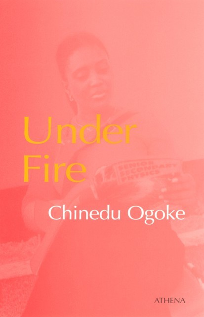 Under Fire, Chinedu Ogoke