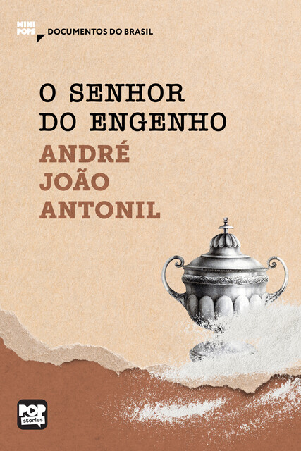O senhor do engenho, André João Antonil