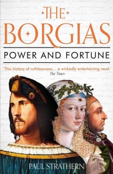 The Borgias, Paul Strathern