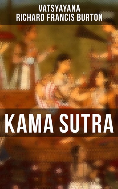 Kama Sutra, Richard Burton, Vatsyayana