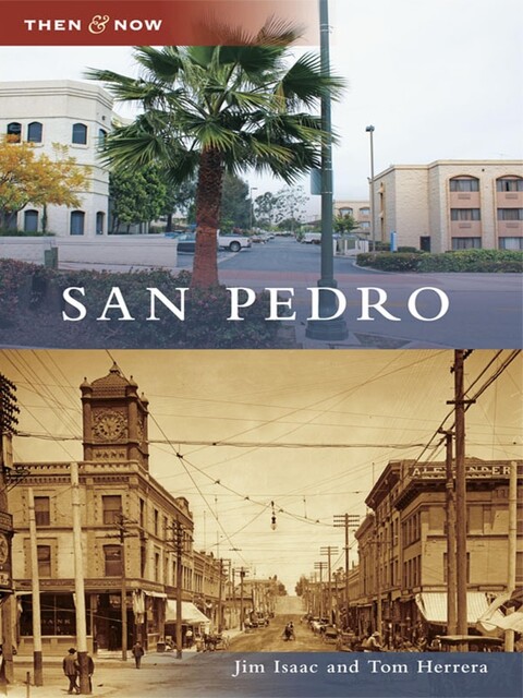 San Pedro, Jim Isaac, Tom Herrera