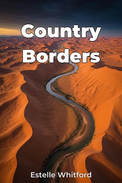 Country Borders, Estelle Whitford