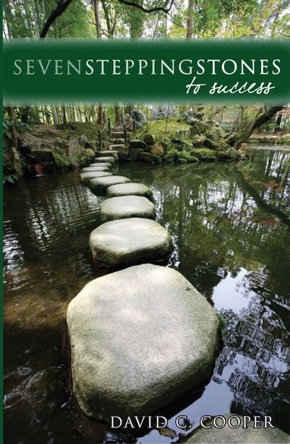 Seven Stepping Stones to Success, David Cooper