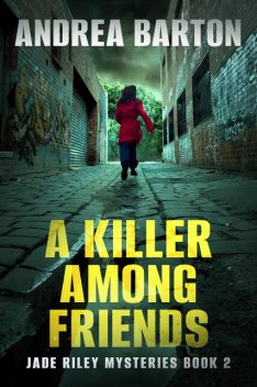 A Killer Among Friends, Andrea Barton