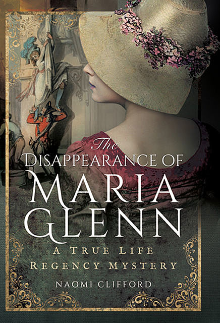 The Disappearance of Maria Glenn, Naomi Clifford
