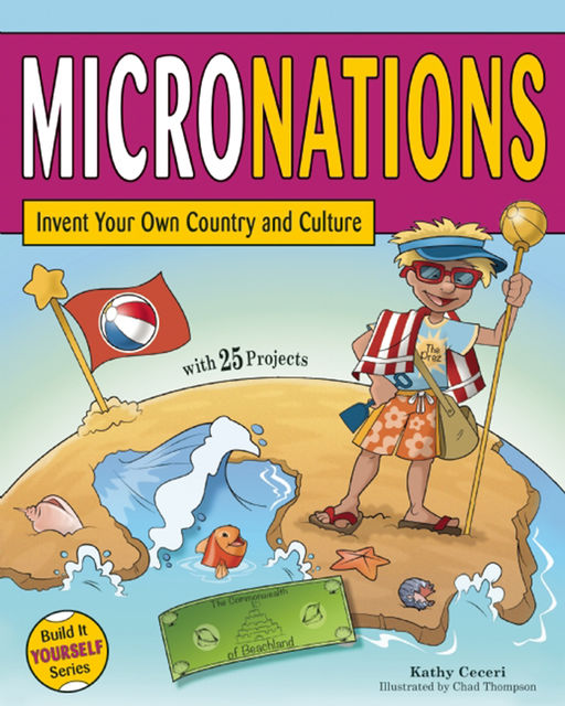 MICRONATIONS, Kathy Ceceri