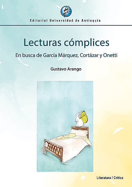Lecturas cómplices, Gustavo Arango