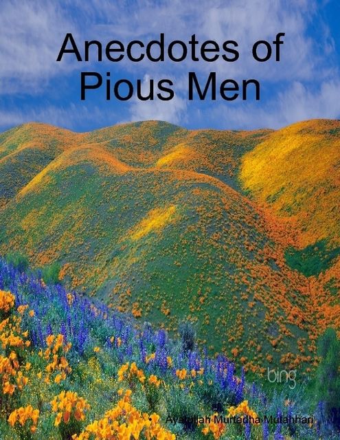 Anecdotes of Pious Men, Ayatullah Murtadha Mutahhari