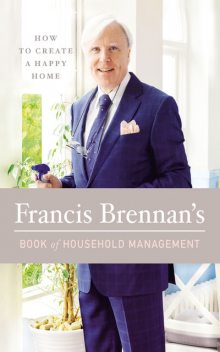 Francis Brennan's Book of Household Management, Francis Brennan