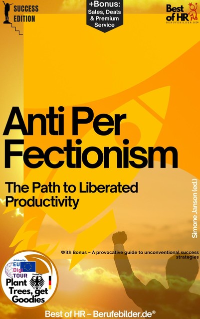 Anti-Perfectionism – The Path to Liberated Productivity, Simone Janson