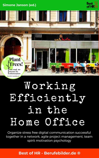 Working Efficiently in the Home Office, Simone Janson