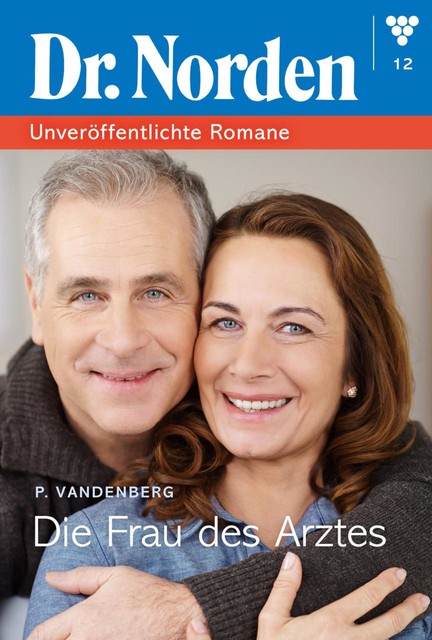 Dr. Norden Digital 12 – Arztroman, Patricia Vandenberg