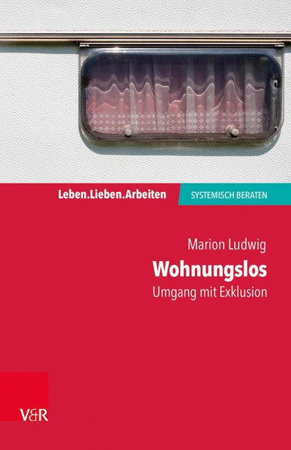 Wohnungslos – Umgang mit Exklusion, Marion Ludwig