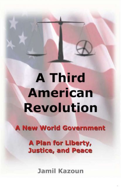 A Third American Revolution, Jamil Kazoun