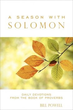 A Season with Solomon, Bill Powell