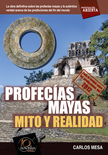 Profecías mayas, Carlos Mesa Orrite