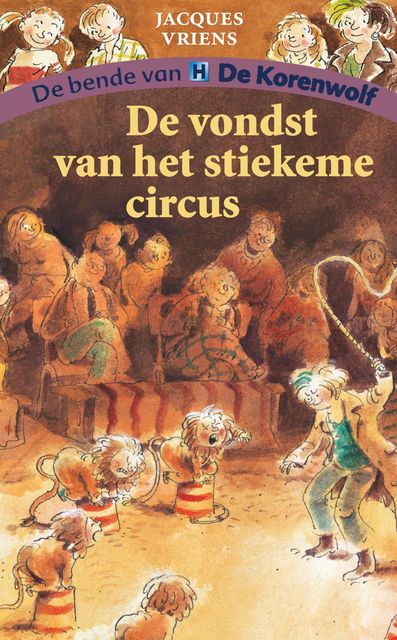 De vondst van het stiekeme circus, Jacques Vriens