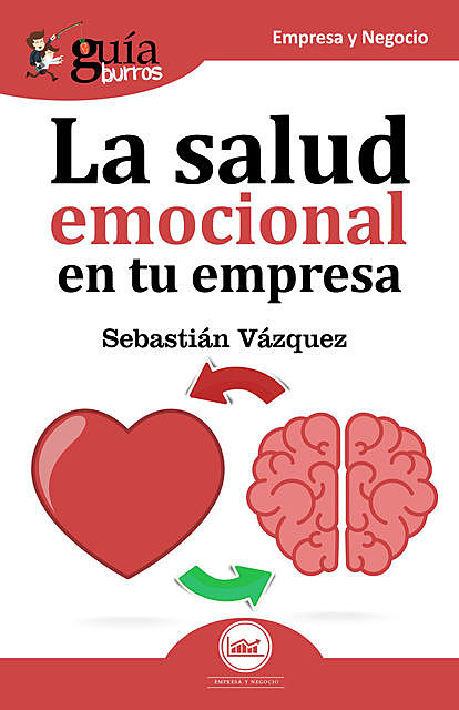 Guíaburros La salud emocional en tu empresa, Sebastián Vázquez Jiménez