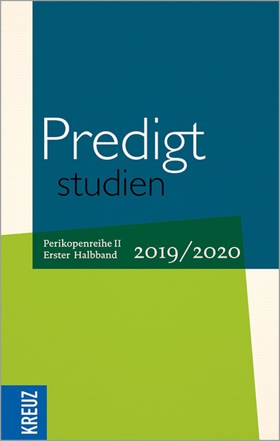 Predigtstudien 2019/2020 – 1. Halbband, Martin Kumlehn