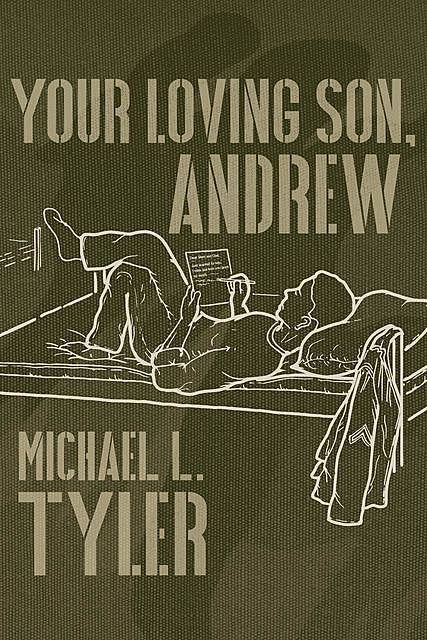Your Loving Son, Andrew, Michael Tyler