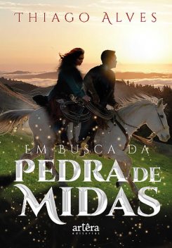 Em Busca da Pedra de Midas, Thiago Alves